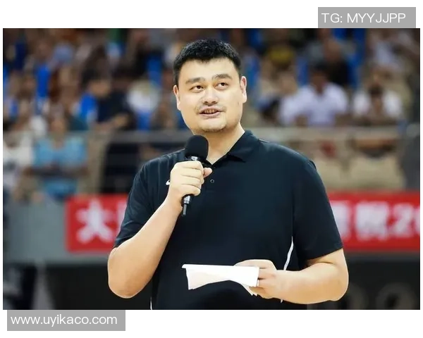 姚明出场失利引发热议球迷期待他重返赛场再创辉煌